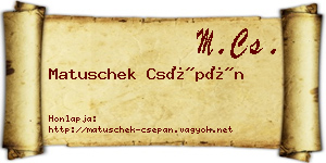 Matuschek Csépán névjegykártya